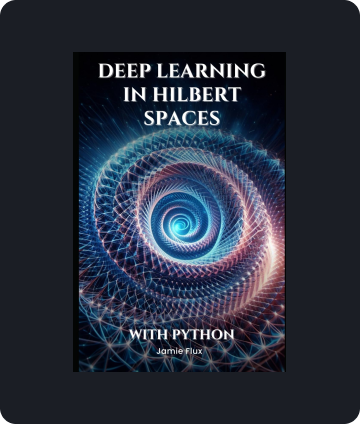 Deep Learning in Hilbert Spaces.png